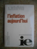 L'inflation aujourd'hui. A. Kerever