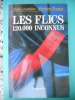 Les flics - 120.000 inconnus. Alain Leauthier / Frederic Ploquin