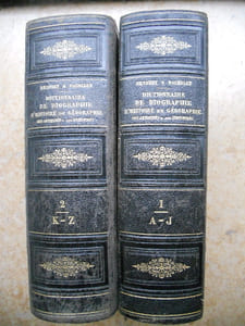 Dictionnaire general de biographie et d'histoire, de mythologie, de geographie ancienne et moderne comparee, des antiquites et des institutions grecques, romaines, francaises et etrangeres