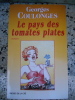 Le pays des tomates plates. Georges Coulonges