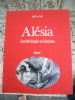 Alesia - Archeologie et histoire. Joel Le Gall