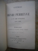 Lettres de Henri Perreyve a un ami d'enfance 1847-1865. Henri Perreyve