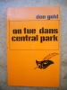 On tue dans Central Park. Don Gold