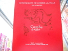 Chroniques de Combs-la-Ville - Essai monographique. Alain Vivien / Claude Calmettes