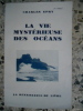 La vie mysterieuse des oceans (Notes d'un curieux). Charles Epry