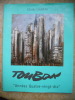 Toubon - "Annee quatre-vingt-dix" L'itineraire d'un impressioniste. Claude Darras / Maurice Ravelotti / Guy Toubon