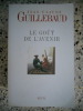 Le gout de l'avenir. Jean-Claude Guillebaud