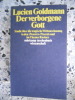 Der verborgene Gott - Studie uber die tragische Weltanschauung in den "Pensees" Pascals und im Theater Racines. Lucien Goldmann