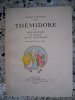 Themidore - ou - Mon histoire et celle de ma maitresse - Illustrations de Stick. Godard d'Aucourt / Stick