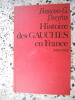 Histoire des gauches en France. Francois-G. Dreyfus