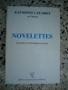 Novelettes - Souvenirs d'un biologiste lyonnais. Raymond Latarjet