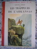 Les trappeurs de l'Arkansas - Illustrations de Pierre Leroy. Gustave Aimard / Pierre Leroy