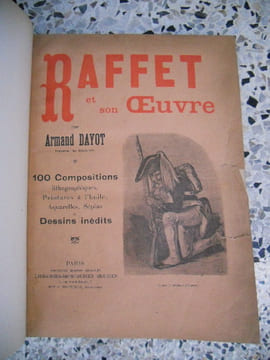 Raffet et son oeuvre. Armand Dayot