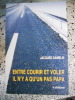 Entre courir et voler, il n'y a qu'un pas papa. Jacques Gamblin