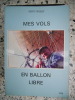 Mes vols en ballon libre. Robert Deveque