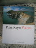 Point Reyes Visions - Photographs and essays Point Reyesnational seashore and west marin. Richard Blair & Kathleen Goodwin
