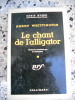 Le chant de l'alligator. Harry Whittington