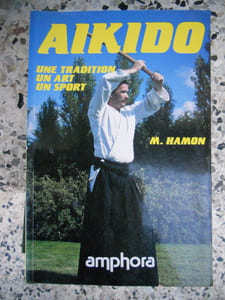 Aikido - Une tradition, un art, un sport