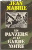 Les Panzers de la Garde Noire. Jean Mabire