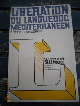 Liberation du Languedoc mediterraneen. Roger Bourderon