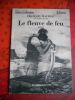 Le fleuve de feu. MAURIAC Francois 