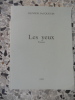 Les yeux - Poesies. Olivier Jacquetin