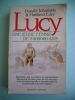 Lucy - Une jeune fille de 3 500 000 ans- Raconte par son auteur, la spectaculaire decouverte du plus vieux de nos ancetres et la revolution qu'elle a ...