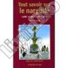 Tout savoir sur le narguile - Societe, culture, histoire et sante. Kamal Chaouachi / Pr. Robert Molimard