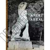 Andre Abbal - 1876-1953 - Un maitre de la sculpture en taille directe
