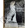 Andre Abbal - 1876-1953 - Un maitre de la sculpture en taille directe. Waldemar George