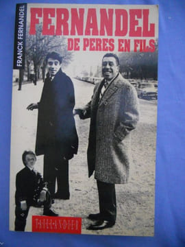 Fernandel de pere en fils. Frank Fernandel