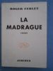 La Madrague. Roger Ferlet