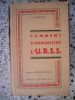 Comment s'administre l'URSS - Organisation politique de l'URSS - Droits et devoirs des citoyens sovietiques. V. Karpinski