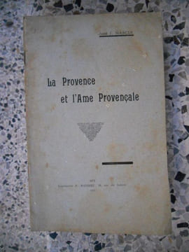 La Provence et l'ame provencale. Abbe J. Mascle