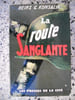 La route sanglante. Heinz G. Konsalik
