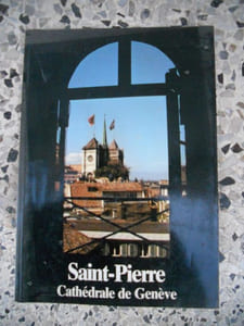 Saint-Pierre - Cathedrale de Geneve