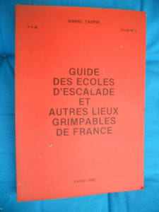 Guide des ecoles d'escalade et autres lieux grimpables de Franced