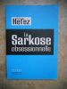 La Sarkose obsessionnelle. Serge Hefez