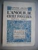 L'amour de Cecile Fougeres - Illustrations de Clement Serveau. Edmond Jaloux - Clement Serveau