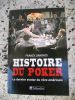 Histoire du poker - Dernier avatar du reve americain. Franck Daninos