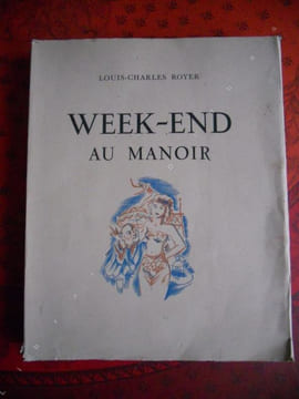 Week-end au manoir - Seize lithographies en couleurs de Jacques Lechantre. Louis-Charles Royer / Jacques Lechantre