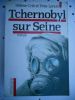 Tchernobyl sur Seine. Helene Crie et Yves Lenoir