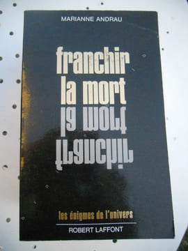 Franchir la mort. Marianne Andrau