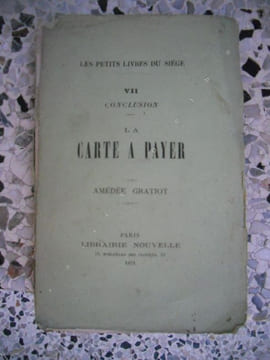 Les petits livres du siege - VII conclusion - La carte a payer. Amedee Gratiot