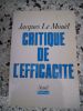 Critique de l'efficacite. Jacques Le Mouel
