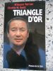 Triangle d'or. N'Guyen Van Loc - Charles W. Scott