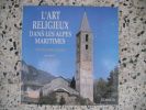 L'art religieux dans les Alpes-Maritimes - Photographies de Loic-Jahan. Philippe de Beauchamp - Loic-Jahan