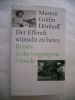 Der Effendi wunscht zu beten - Reisen in die vergangene Fremde. Marion Grafin Donhoff 