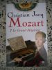 Mozart - Le grand magicien. JACQ Christian 