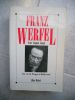 Franz Werfel - Une vie de Prague a Hollywood . Peter Stephan Jungk 